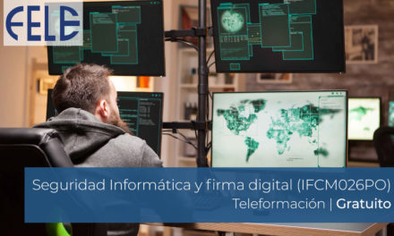 Seguridad Informática y firma digital (IFCM026PO) | Inicio 1 Marzo